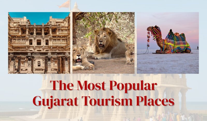 The Most Popular Gujarat Tourism Places