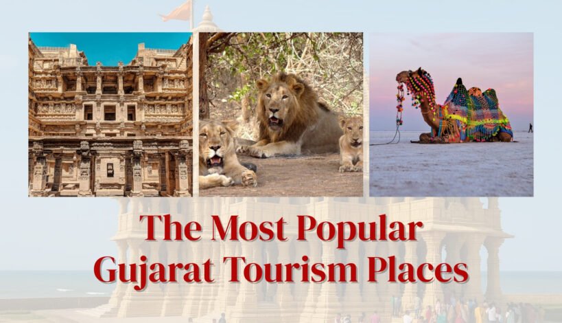 The Most Popular Gujarat Tourism Places