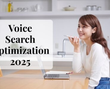 Voice Search Optimization 2025: SEO & Content Strategies for Smart Assistants
