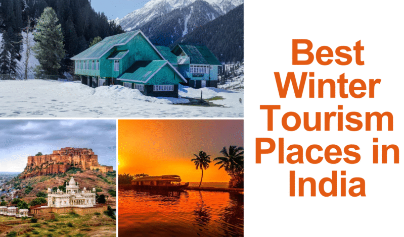 Best Winter Tourism Places in India | Travel Guide